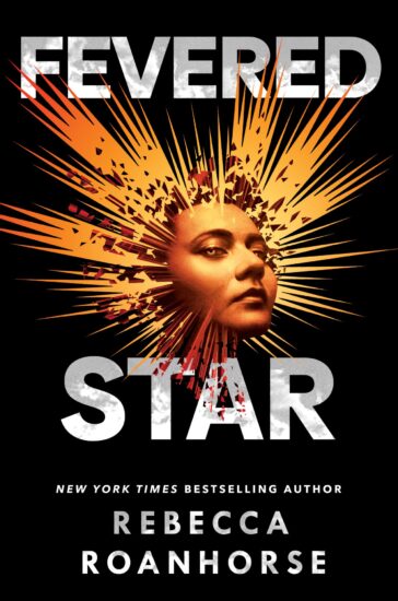 Fevered Star by Rebecca Roanhorse Fevered Star by Rebecca Roanhorse